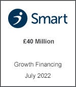 Smart – £40 Million Growth Financing, July 2022
