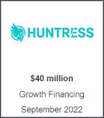 Huntress – $40M Growth Financing, September 2022